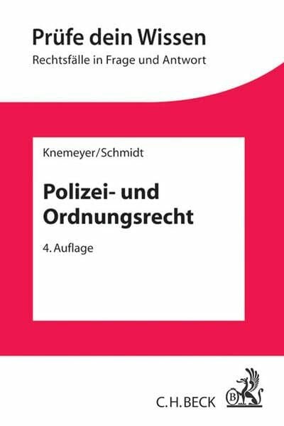 Schmidt, Thorsten Ingo Polizei- und Ordnungsrecht (Prüfe dein Wissen)