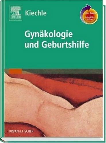 Kiechle, Marion Gynäkologie und Geburtshilfe mit StudentConsult-Zugang