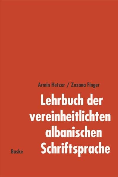Finger, Zuzana Lehrbuch der vereinheitlichten albanischen Schriftsprache, Lehrbuch