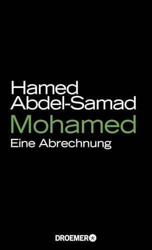 Abdel-Samad, Hamed Mohamed: Eine Abrechnung
