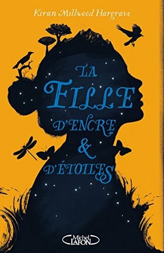 Mothe, Philippe La fille d'encre et d'étoiles