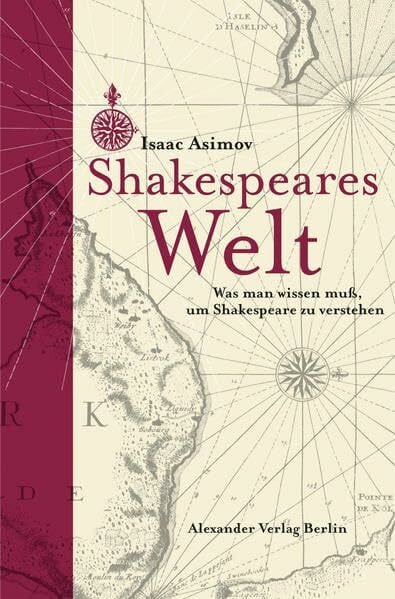 Döring, Tobias Shakespeares Welt: Was man wissen muß, um Shakespeare zu verstehen