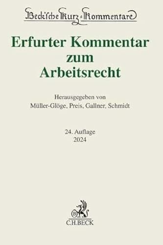 Schmidt, Ingrid Erfurter Kommentar zum Arbeitsrecht (Beck'sche Kurz-Kommentare)