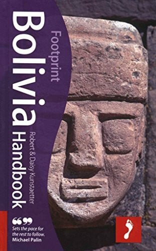Kunstaetter, Daisy Bolivia Handbook (Footprint Handbooks)