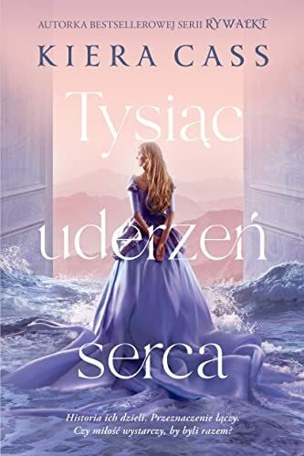 Cass, Kiera Tysiąc uderzeń serca
