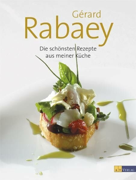 Rabaey, Gérad Die schönsten Rezepte aus meiner Küche