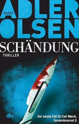 Thiess, Hannes Schändung: Der zweite Fall für Carl Mørck, Sonderdezernat Q – Thriller (Carl-Mørck-Reihe, Band 2)