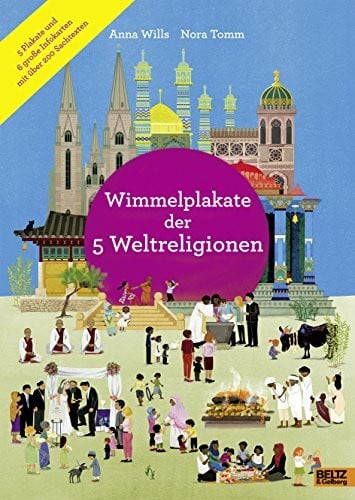 Tomm, Nora Wimmelplakate der 5 Weltreligionen: 5 Plakate und 6 große Infokarten mit über 200 Sachtexten