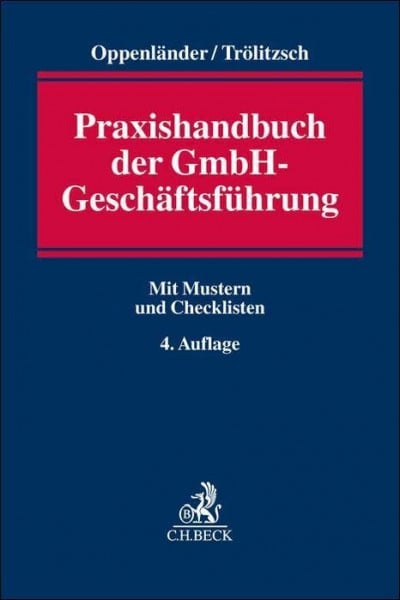 Leinekugel, Rolf Praxishandbuch der GmbH-Geschäftsführung