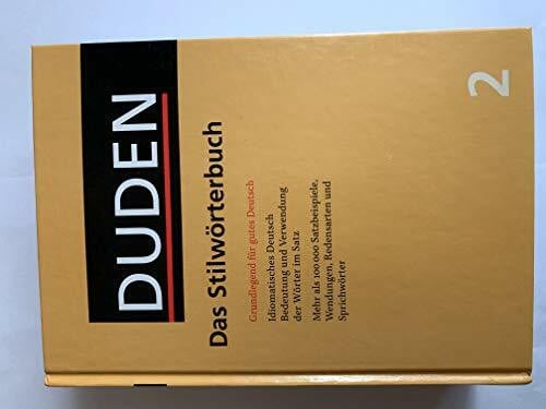Dudenredaktion Der Duden, 12 Bde., Bd.2, Duden Das Stilwörterbuch: Grundlegend für gutes Deutsch (Duden - Deutsche Sprache in 12 Bänden)