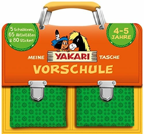 Autor unbekannt Meine Yakari Tasche: Vorschule (4-5 Jahre): 5 Schablonen, 65 Aktivitäten & 80 Sticker