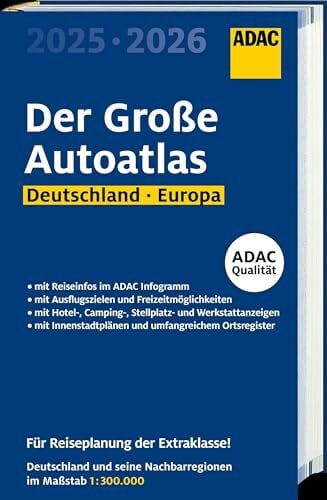 ADAC Der Große Autoatlas 2025/2026 Deutschland und seine Nachbarregionen 1:300.000: Straßenatlas mit Europa 1:750.000 (ADAC Atlas)