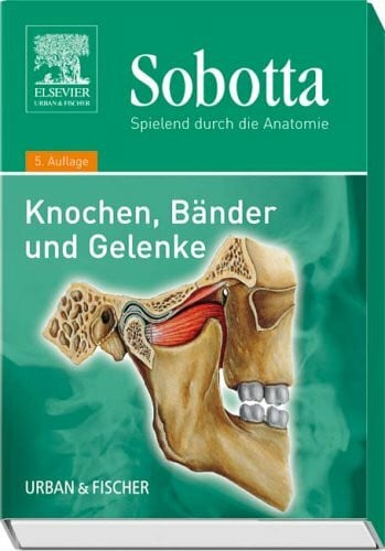 Posel, Peter Sobotta, Spielend durch die Anatomie: Knochen, Bänder, Gelenke
