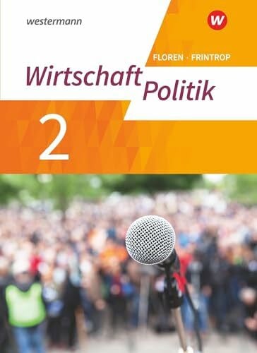 von Rüden, Reinhold Wirtschaft - Politik - Arbeitsbücher für Gymnasien (G9) in Nordrhein-Westfalen - Neubearbeitung: Arbeitsbuch 2
