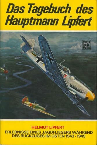 Lipfert, Helmut Das Tagebuch des Hauptmann Lipfert.