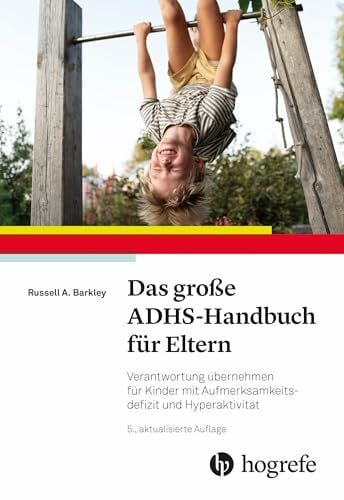 Wengenroth, Matthias Das große ADHS-Handbuch für Eltern: Verantwortung übernehmen für Kinder mit Aufmerksamkeitsdefizit und Hyperaktivität