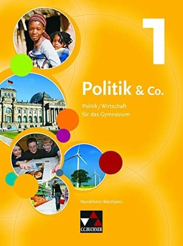 Tschirner, Martina Politik & Co. – Nordrhein-Westfalen / Politik & Co. NRW 1: Politik/Wirtschaft für das Gymnasium / Für die Jahrgangsstufen 5/6 (Politik & Co. – ... Politik/Wirtschaft für das Gymnasium)