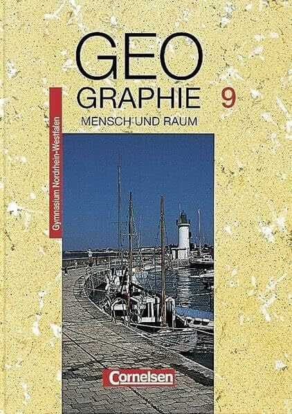 Ruth, Peter Mensch und Raum - Geographie Gymnasium Nordrhein-Westfalen - Bisherige Ausgabe: Geographie, Ausgabe Gymnasium Nordrhein-Westfalen, 9. Schuljahr