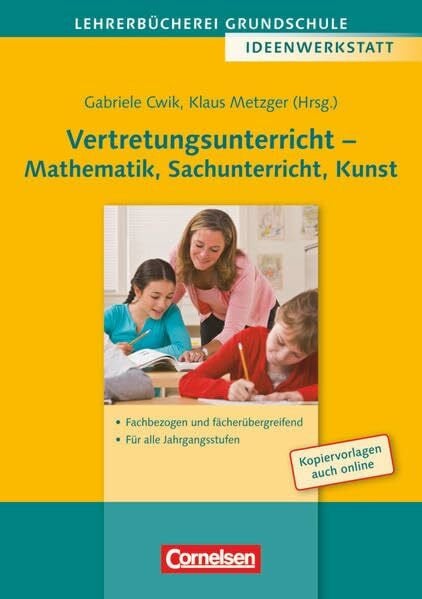 Kabitschke, Corina Lehrerbücherei Grundschule - Ideenwerkstatt: Vertretungsunterricht - Mathematik, Sachunterricht, Kunst - Fachbezogen und fächerübergreifend - Für alle ... Buch mit Kopiervorlagen über Webcode