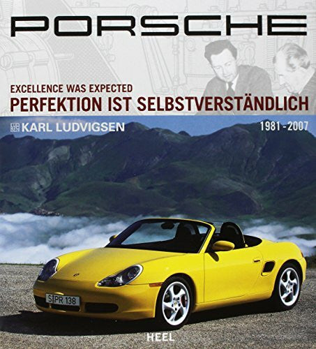 Dorko M. Rybiczka Porsche: Perfektion ist selbstverständlich, Band 3 (1981-2007)