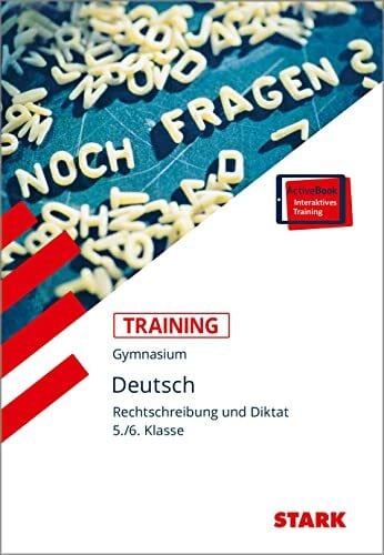 Esser-Palm, Regina STARK Training Gymnasium - Deutsch Rechtschreibung und Diktat 5./6. Klasse: Mit interaktivem eBook. Online-Code im Buch