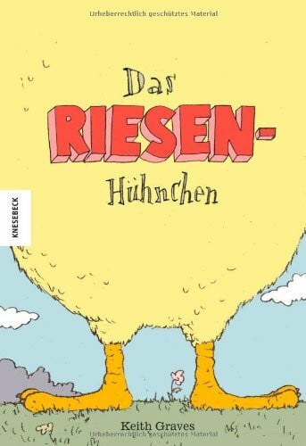 Graves, Keith Das Riesenhühnchen