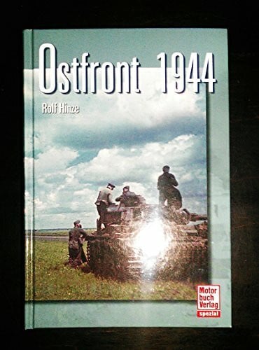 Hinze, Rolf Ostfront 1944