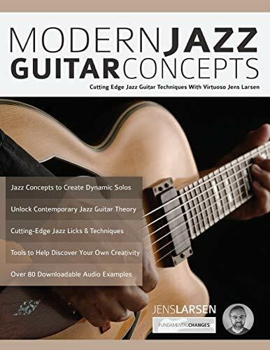Alexander, Joseph Modern Jazz Guitar Concepts: Cutting Edge Jazz Guitar Techniques With Virtuoso Jens Larsen (Learn How to Play Jazz Guitar)