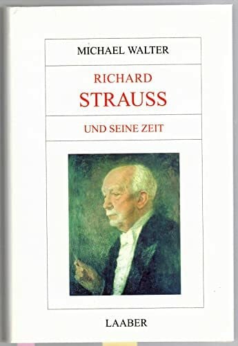 Walter, Michael Große Komponisten und ihre Zeit, 25 Bde., Richard Strauss und seine Zeit