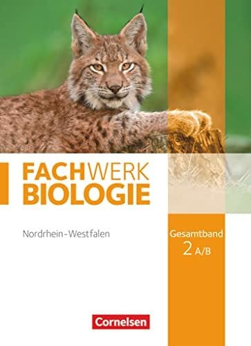 Pohlmann, Anke Fachwerk Biologie - Nordrhein-Westfalen 2013 - Gesamtband 2 A/B: Schulbuch