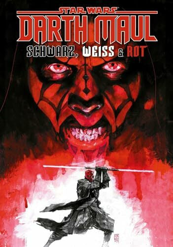 Wieland, Matthias Star Wars Comics: Darth Maul - Schwarz, Weiß & Rot Deluxe