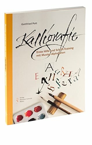 Pott, Gottfried Kalligrafie. Erste Hilfe und Schrift-Training mit Muster-Alphabeten