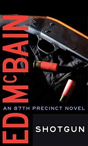 ed-mcbain Shotgun (87th Precinct, Band 23)