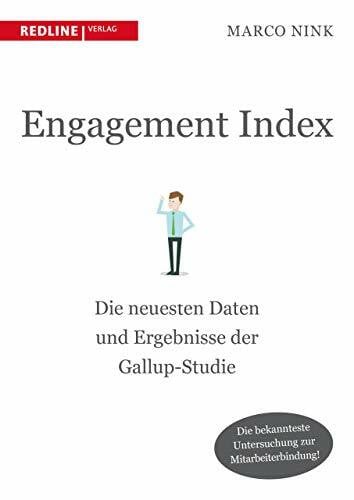 Nink, Marco Engagement Index: Die neuesten Daten und Erkenntnisse der Gallup-Studie