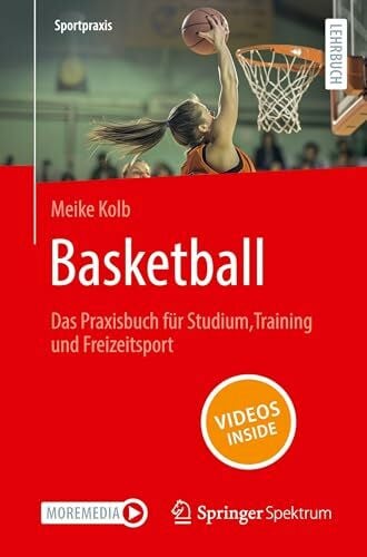 Kolb, Meike Basketball – Das Praxisbuch für Studium, Training und Freizeitsport: With Online Files (Sportpraxis)