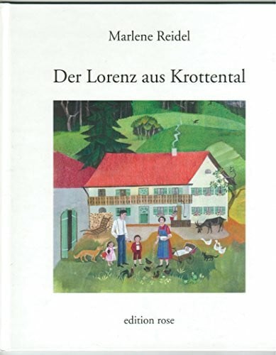 Reidel, Marlene Der Lorenz aus Krottental