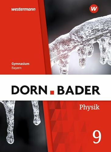 Gleixner, Christian Dorn / Bader Physik SI - Ausgabe 2019 für Bayern: Schülerband 9