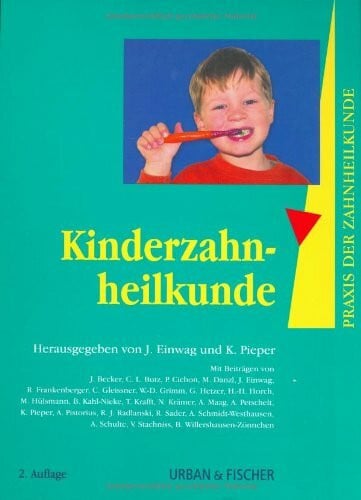Pieper, Klaus Praxis der Zahnheilkunde, 14 Bde. in 16 Tl.-Bdn., Bd.14, Kinderzahnheilkunde