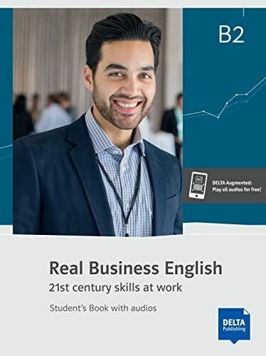 Bradbury, Annette Real Business English B2: 21st century skills and work. Student’s Book with audios (Real Business English: 21st century skills at work)