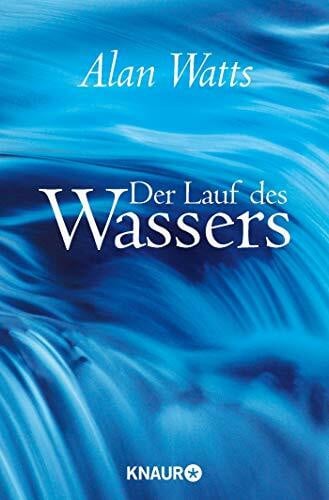 Schaup, Susanne Der Lauf des Wassers: Eine Einführung in den Taoismus