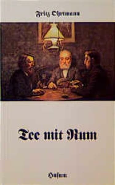 Fritz Ohrtmann Tee mit Rum: Erzählungen und Gedichte (Husum-Taschenbuch)
