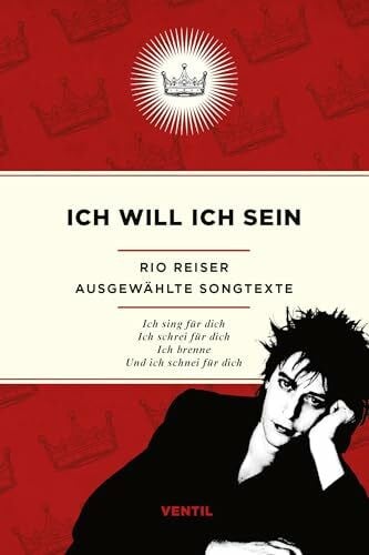 Rio Reiser Ich will ich sein - Ausgewählt Songtexte: Ausgewählte Songtexte