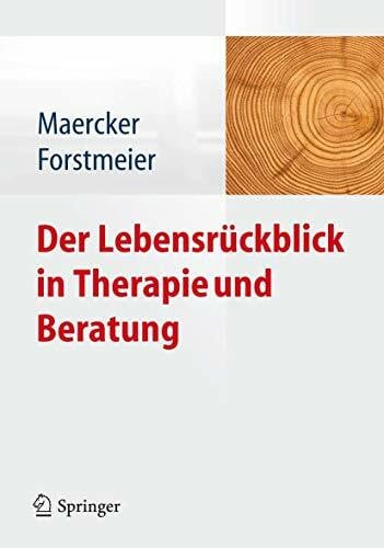Forstmeier, Simon Der Lebensrückblick in Therapie und Beratung