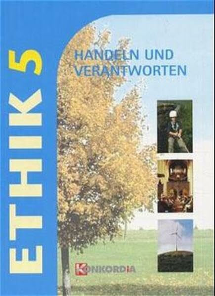 Wamsler, Helmut Ethik, Handeln und Verantworten, Ausgabe Sachsen, 5. Schuljahr, Ausgabe Mittel-/ Realschule u. Gymnasium: Schülerbuch