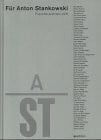 Seitz, Fritz Für Anton Stankowski: Freunde erinnern sich