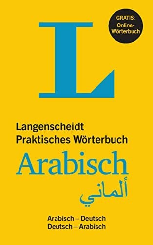Langenscheidt, Redaktion Langenscheidt Praktisches Wörterbuch Arabisch - Buch mit Online-Anbindung: Arabisch-Deutsch/Deutsch-Arabisch (Langenscheidt Praktische Wörterbücher)