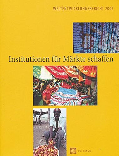 Lassen, Gabriele Weltentwicklungsbericht 2002: Institutionen für Märkte schaffen