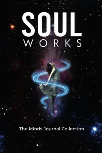 Greyman, Linda Soul Works: The Minds Journal Collection (The Mind Journal Collection)