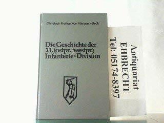 Allmayer-Beck, Johann Chr. Geschichte der 21. Infanterie-Division