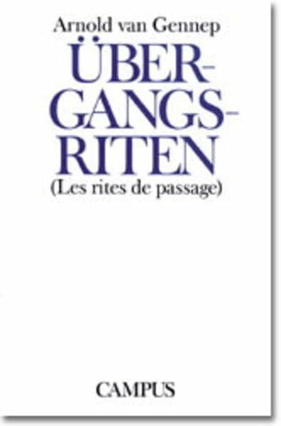 Schomburg-Scherff, Sylvia M. Übergangsriten / Les rites de passage: Studienausgabe